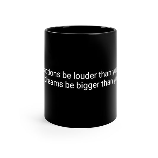 11oz Black Mug Dream Bigger