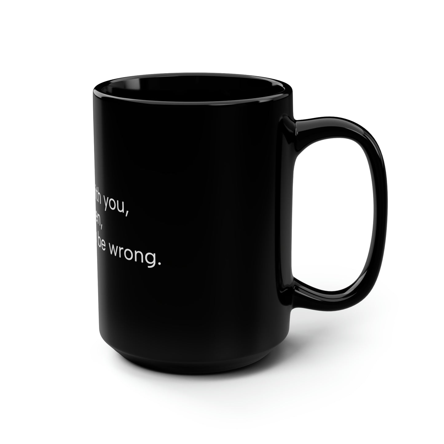 Black Mug, 15oz Wrong